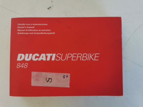 Ducati Superbike 848 2007 Libretto uso e Manutenzione 91371201A IT FR ES DE